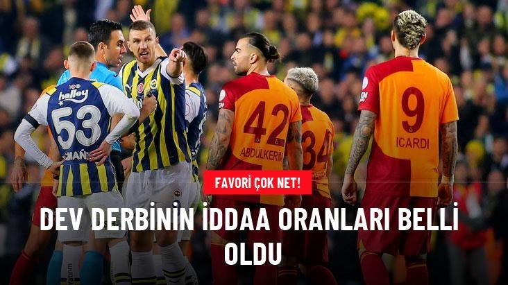 Dev derbinin iddaa oranları belli oldu